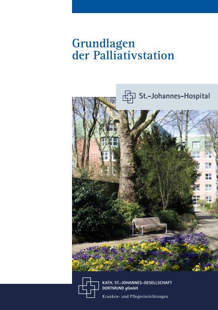 Broschüre "Grundlagen der Palliativstation". - St.-Johannes-Hospital