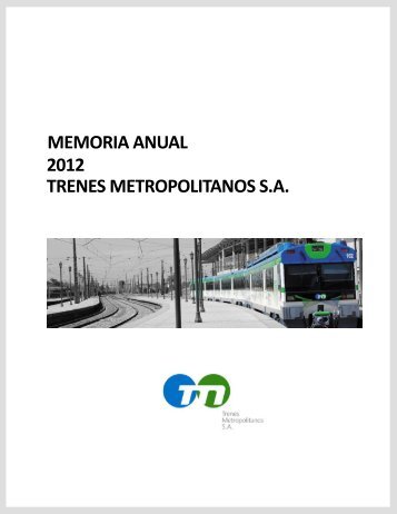 TRENES METROPOLITANOS S.A. 2012 MEMORIA ANUAL - TerraSur