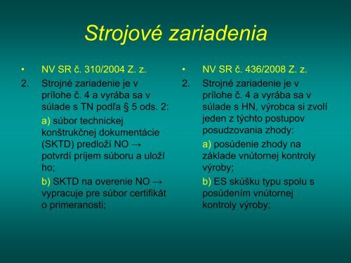 LegislatÃ­va v oblasti posudzovania zhody strojovÃ½ch zariadenÃ­ v ...