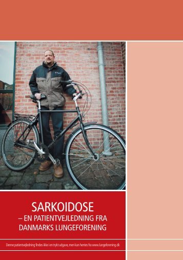 Sarkoidose - en patientvejledning - Danmarks Lungeforening