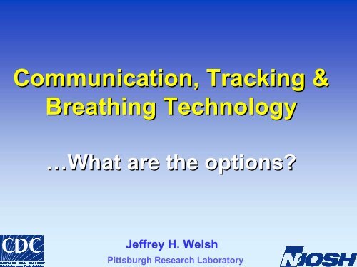 Communication, Tracking & Breathing Technology - National Mining ...