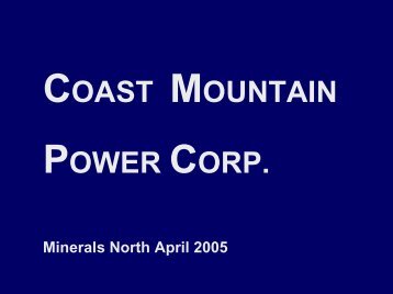Coast Mountain Power Corp. - Minerals North