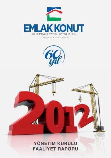 YÃNETÄ°M KURULU FAALÄ°YET RAPORU - Emlak Konut GYO