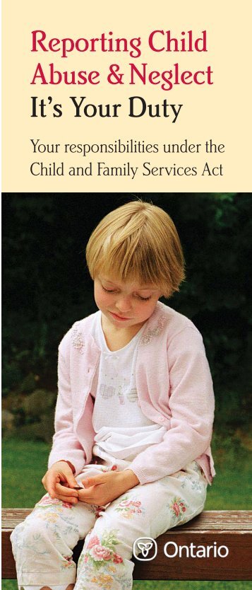 Reporting Child Abuse and Neglect - It's Your Duty - Ontario ...