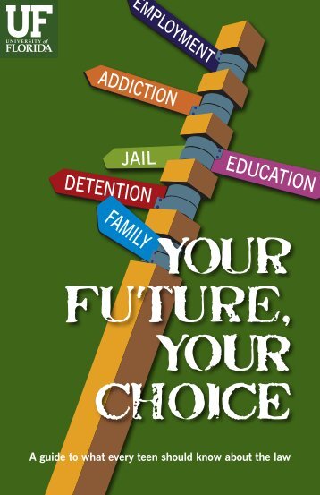 Your FutUre, yOUR choiCE - Levin College of Law - University of ...