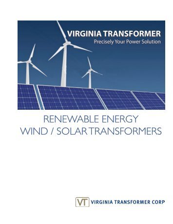 RENEWABlE ENERGY WIND / SOlAR TRANSFORMERS - Virginia ...