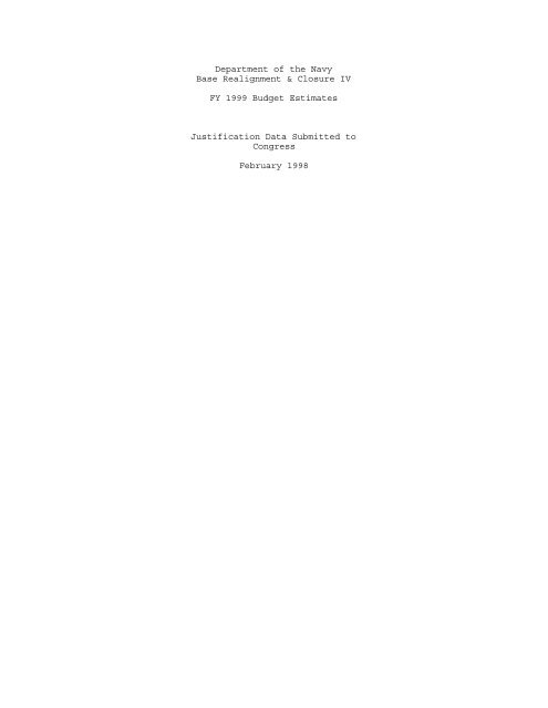 Base Realignment And Closure History Department of the Navy Base Realignment & Closure IV FY 1999 ...