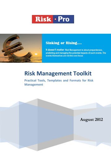 risk management toolkit This toolkit is the first practical, comprehensive framework providing guidance to funders on how to implement best practices in risk management the toolkit. risk management toolkit This toolkit is the first practical, comprehensive framework providing guidance to funders on how to implement best practices in risk management the toolkit.