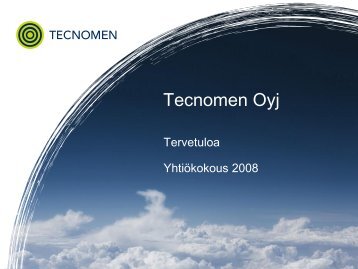 YhtiÃ¶kokouksen 2008 esitys - Tecnotree