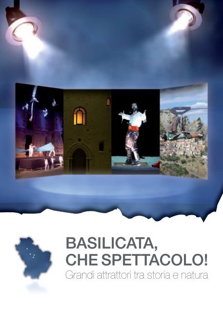 BASILICATA, CHE SPETTACOLO! - APT Basilicata