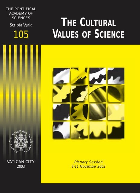 the cultural values of science - Pontifical Academy of Sciences