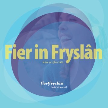 feiten en cijfers 2006 - Fier Fryslân