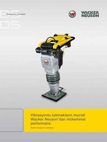Vibrasyonlu tokmaklarÄ±n mucidi Wacker Neuson'dan mÃ¼kemmel ...