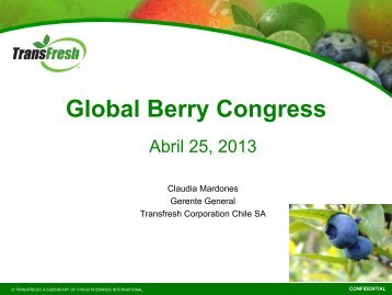 Transfresh Corporation Chile SA - Global Berry Congress