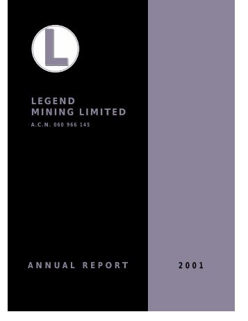 Annual Report 2001 - Legend Mining
