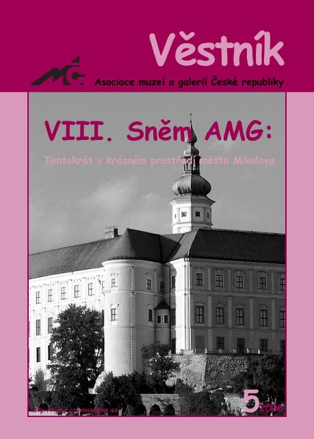 Věstník AMG 5/2006 - Asociace muzeí a galerií České republiky
