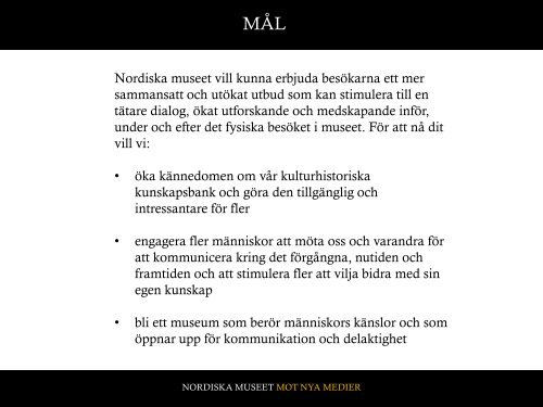 Nordiska museets strategi - Mot nya medier - Nordiska museet