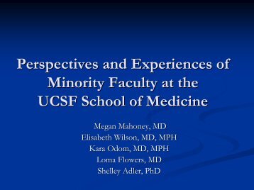 Perspective and Experiences of Minority Faculty at UCSF
