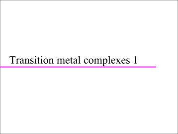 Transition metal complexes 1 - Williams page