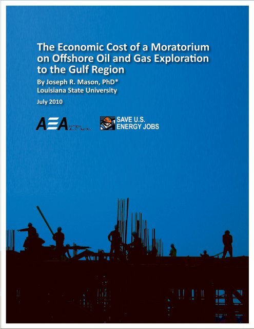 The Economic Cost of a Moratorium on Offshore Oil and Gas ...