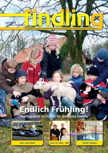 Endlich Frühling! Ausflugsziele zu Ostern für die ganze ... - der findling