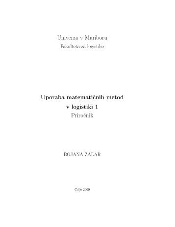 Uporaba matematičnih metod v logistiki 1 - Fakulteta za logistiko