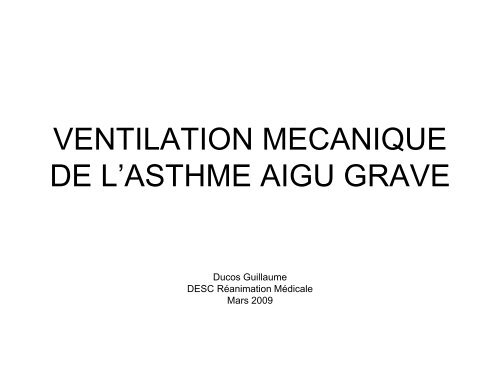 VENTILATION MECANIQUE DE L'ASTHME AIGU GRAVE