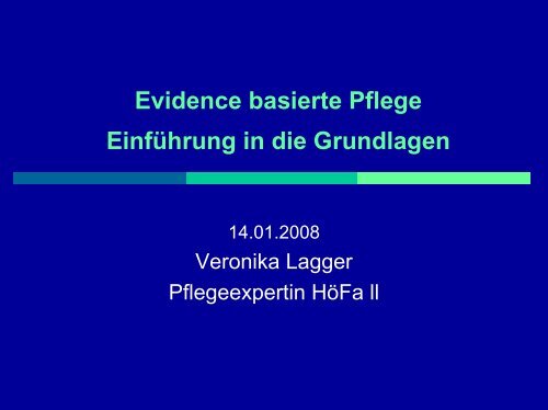 Evidence basierte Pflege EinfÃ¼hrung in die Grundlagen