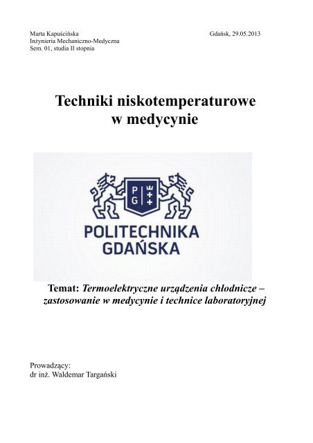 zastosowanie w medycynie i technice laboratoryjnej.