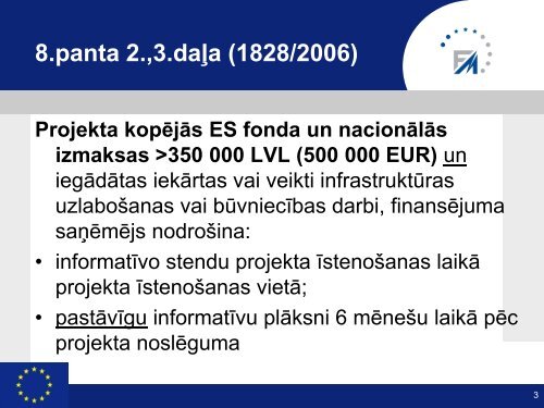 Publicitātes prasības ESF, ERAF, KF projektos 2007 ... - ES fondi
