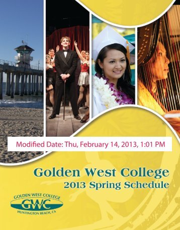 Thu, February 14, 2013, 1:01 PM Modified Date - Golden West College