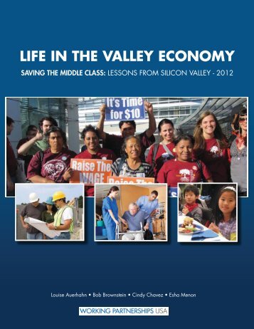 LIFE IN THE VALLEY ECONOMY - Working Partnerships USA