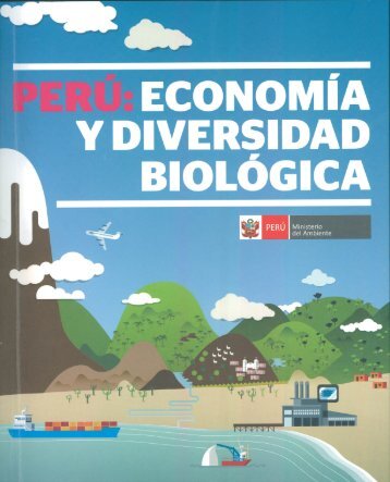Perú: Economía y diversidad biológica - CDAM - Ministerio del ...