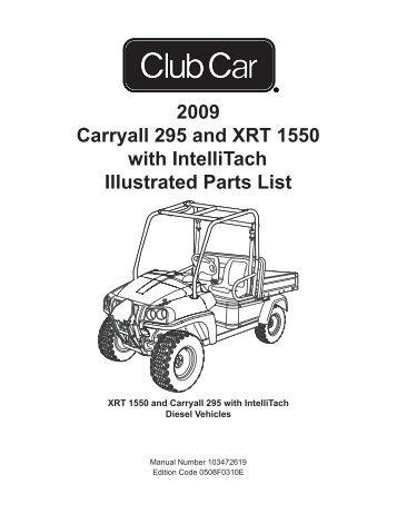 2009 Carryall 295 Intellitach / XRT 1550 (Diesel) - Bennett Golf Cars