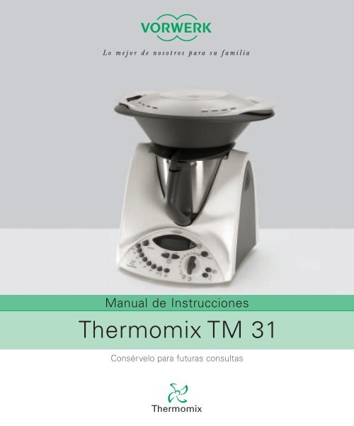 Bol Thermomix TM31 avec poignéé pour robot Vorwerk