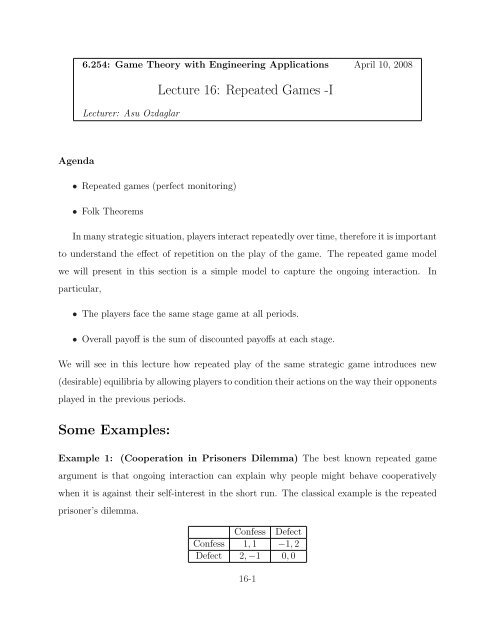 Lecture 16: Repeated Games -I Some Examples: