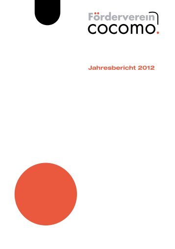 Der Jahresbericht 2012 als PDF - FÃ¶rderverein cocomo