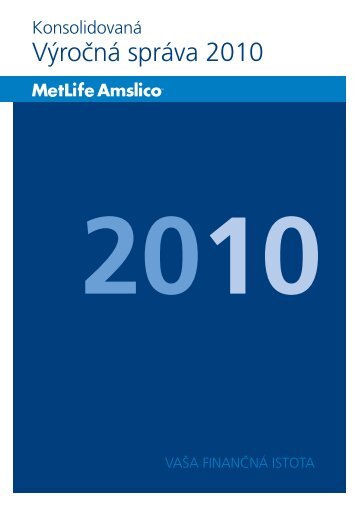 Výročná správa 2010 - MetLife Amslico