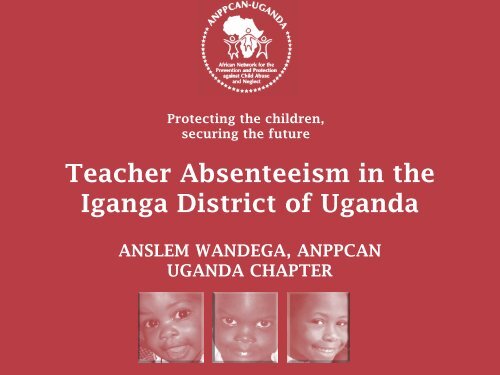 ANPPCAN Presentation on Teacher Absenteeism - Transparency ...