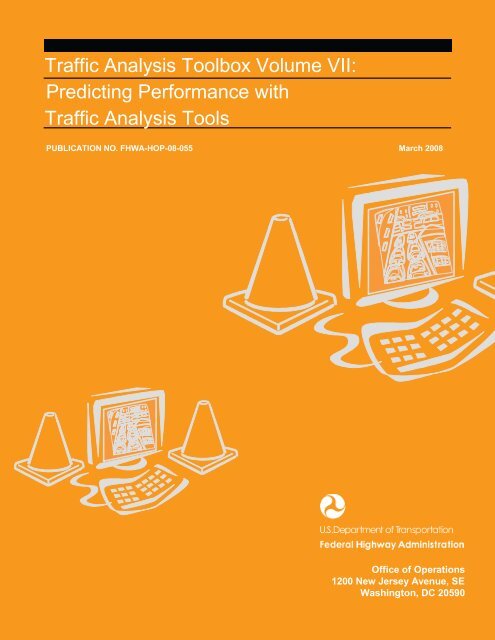 Traffic Analysis Toolbox Volume VII: Predicting ... - FHWA Operations