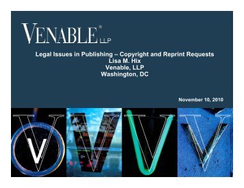 Legal Issues in Publishing â Copyright and Reprint ... - Venable LLP