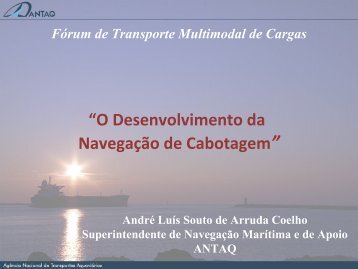 âO Desenvolvimento da NavegaÃ§Ã£o de Cabotagemâ - Antaq