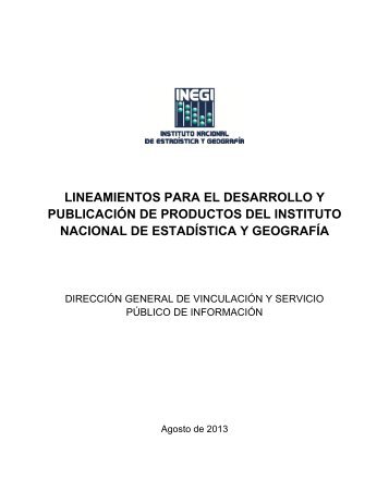 lineamientos para el desarrollo y publicación de productos ... - Inegi