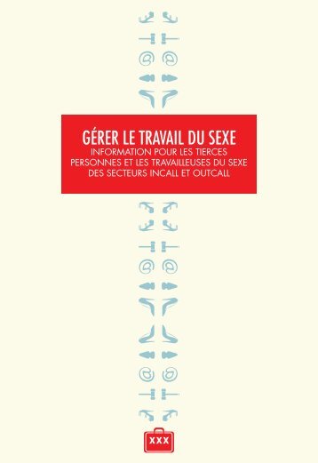 GÃ©rer le travail du sexe. Information pour les tierces ... - Stella