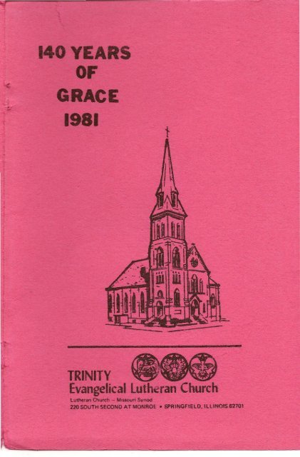 140 Years of Grace (1981) - Trinity Evangelical Lutheran Church