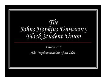 The Johns Hopkins University Black Student Union - the History of ...