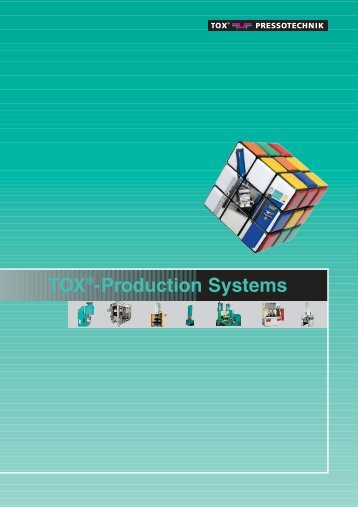 TOXÂ®-Production Systems - TOX PRESSOTECHNIK GmbH & Co.KG
