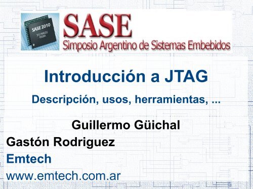 IntroducciÃ³n a JTAG - Simposio Argentino de Sistemas Embebidos ...