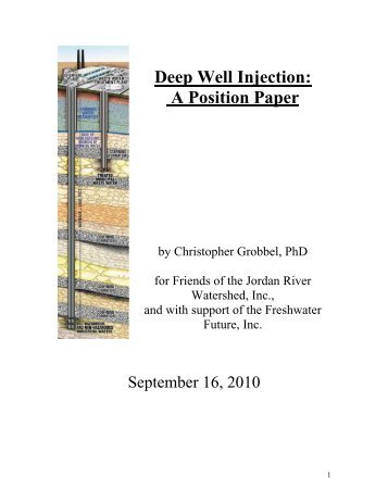Deep Well Injection Position Paper - Friends of the Jordan River