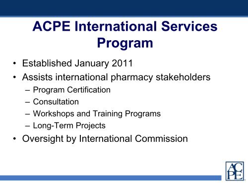 2011 ACPE Update - Accreditation Council for Pharmacy Education